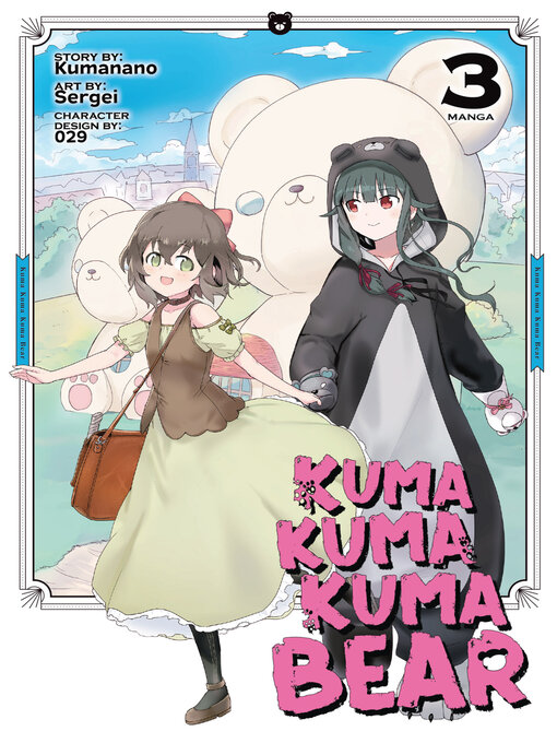Title details for Kuma Kuma Kuma Bear, Volume 3 by Kumanano - Available
